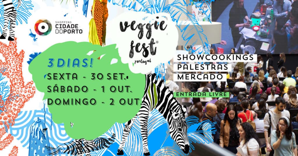 O Veggie Fest decorre no Shopping Cidade do Porto, no primeiro fim de semana de outubro
