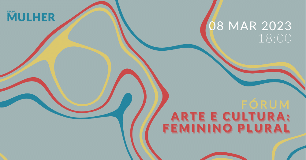 O WOW promove a primeira edição do Fórum “Arte e Cultura: Feminino Plural”